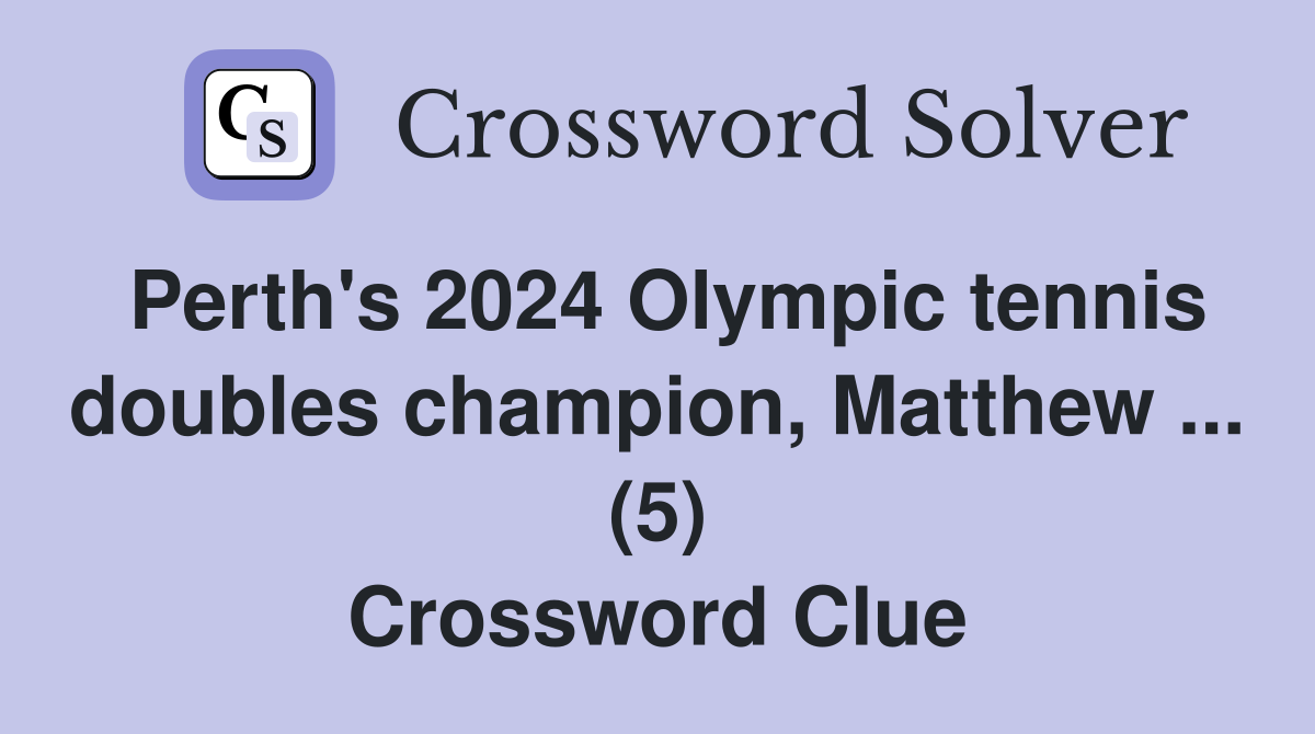 Perth's 2024 Olympic tennis doubles champion, Matthew (5